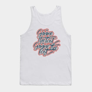 Gimme the Loot Tank Top